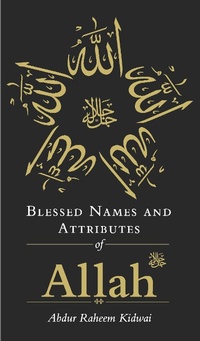 Abbildung von: Blessed Names and Attributes of Allah - Kube Publishing Ltd
