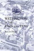 Cover: Wellington in the 1960s and 1970s - Wrekin Books
