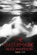 Cover: The Watermark - Eyewear Publishing
