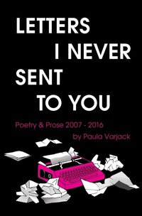 Enlarge image Cover: Letters I Never Sent You - Burning Eye Books