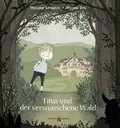 Cover: Titus und der verwunschene Wald - Beyer, Martin, Dr.