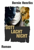 Cover: Gott lacht nicht - Autorenquelle-Verlagsworkshop
