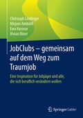 Cover: JobClubs - gemeinsam auf dem Weg zum Traumjob - Springer Gabler