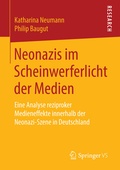 Cover: Neonazis im Scheinwerferlicht der Medien - Springer VS