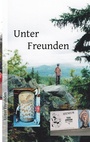 Cover: Unter Freunden - BoD - Books on Demand