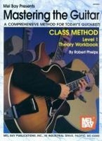 Enlarge image Cover: Mastering The Guitar Class Method Theory - Mel Bay Publications,U.S.