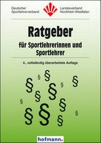 Abbildung von: Ratgeber für Sportlehrerinnen und Sportlehrer - Hofmann-Verlag GmbH & Co. KG
