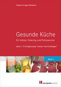 Abbildung von: E-Book "Gesunde Küche für Imbiss, Catering und Partyservice" - Holzmann Medien