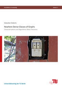 Enlarge image Cover: Nowhere Dense Classes of Graphs - Universitätsverlag der TU Berlin