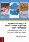 Cover: Alphabetisierung von erwachsenen Migranten nach Montessori - Tectum Wissenschaftsverlag