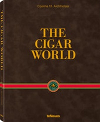 Abbildung von: The Cigar World. EN, GER, ES, English cover - teNeues Verlag ein Imprint des Gestalten Verlags