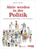 Cover: Aktiv werden in der Politik - Beobachter-Edition