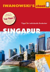 Abbildung von: Singapur - Reiseführer von Iwanowski - Iwanowski's Reisebuchverlag