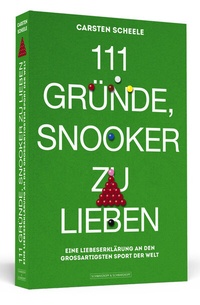 Abbildung von: 111 Gründe, Snooker zu lieben - Schwarzkopf & Schwarzkopf