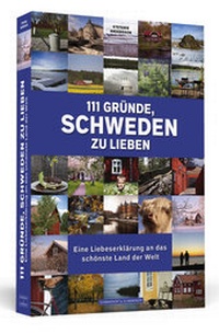 Abbildung von: 111 Gründe, Schweden zu lieben - Schwarzkopf & Schwarzkopf