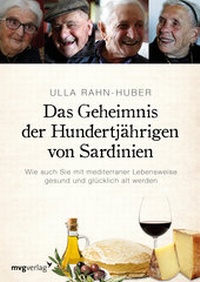 Abbildung von: Das Geheimnis der Hundertjährigen von Sardinien - mvg
