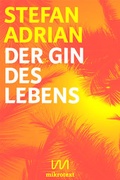 Cover: Der Gin des Lebens - mikrotext