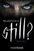 Cover: Was w&uuml;tet in mir so still? - MainBook