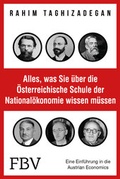 Cover: Alles, was Sie &uuml;ber die &Ouml;sterreichische Schule der National&ouml;konomie wissen m&uuml;ssen - FinanzBuch Verlag