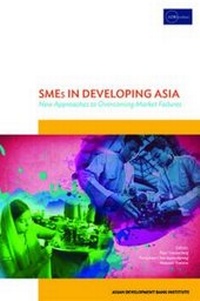 Enlarge image Cover: SMES in Developing Asia - ASIAN DEVELOPMENT BANK INSTITUTE