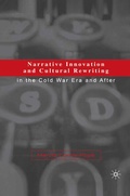 Cover: Narrative Innovation and Cultural Rewriting in the Cold War Era and After - Palgrave MacMillan