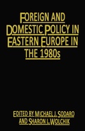 Cover: Foreign and Domestic Policy in Eastern Europe in the 1980s - Palgrave Macmillan