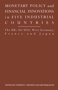 Cover: Monetary Policy and Financial Innovations in Five IndustrialCountries - Palgrave Macmillan