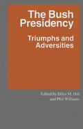Cover: The Bush Presidency - Palgrave Macmillan