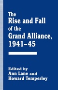 Cover: The Rise and Fall of the Grand Alliance, 1941-45 - Palgrave Macmillan