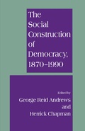 Cover: The Social Construction of Democracy, 1870-1990 - Palgrave Macmillan