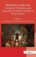 Cover: Rhythms of Revolt: European Traditions and Memories of Social Conflict in Oral Culture - Routledge