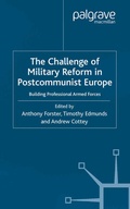 Cover: The Challenge of Military Reform in Postcommunist Europe - Palgrave Macmillan