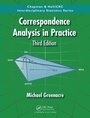 Cover: Correspondence Analysis in Practice - Chapman & Hall/CRC