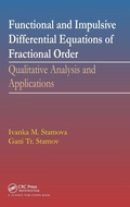Cover: Functional and Impulsive Differential Equations of Fractional Order - CRC Press