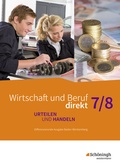 Cover: Wirtschaft und Beruf direkt - Urteilen und Handeln - Differenzierende Ausgabe Baden-W&uuml;rttemberg - Sch&ouml;ningh Verlag in Westermann Bildungsmedien