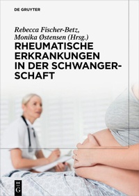 Abbildung von: Rheumatische Erkrankungen in der Schwangerschaft - De Gruyter