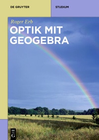 Enlarge image Cover: Optik mit GeoGebra - De Gruyter