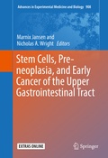 Cover: Stem Cells, Pre-neoplasia, and Early Cancer of the Upper Gastrointestinal Tract - Springer