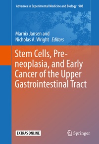 Abbildung von: Stem Cells, Pre-neoplasia, and Early Cancer of the Upper Gastrointestinal Tract - Springer
