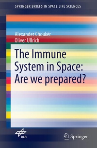 Enlarge image Cover: The Immune System in Space: Are we prepared? - Springer