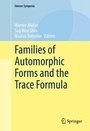 Cover: Families of Automorphic Forms and the Trace Formula - Springer