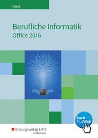 Abbildung von: Berufliche Informatik Office 2016 - Westermann Berufliche Bildung