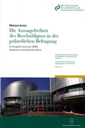 Cover: Die Aussagefreiheit des Beschuldigten in der polizeilichen Befragung. - Duncker & Humblot