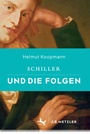Cover: Schiller und die Folgen - J.B. Metzler