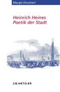 Cover: Heinrich Heines Poetik der Stadt - J.B. Metzler