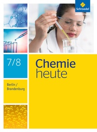 Abbildung von: Chemie heute SI - Ausgabe 2016 für Berlin und Brandenburg - Schroedel