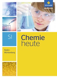 Abbildung von: Chemie heute SI - Ausgabe 2016 für Baden-Württemberg - Schroedel