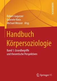 Abbildung von: Handbuch Körpersoziologie - Springer VS