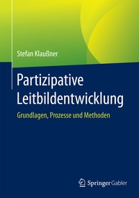 Abbildung von: Partizipative Leitbildentwicklung - Springer Gabler