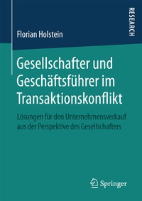 Abbildung von: Gesellschafter und Geschäftsführer im Transaktionskonflikt - Springer